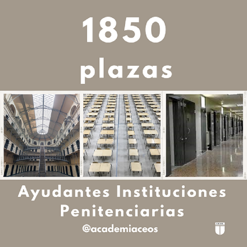 CONVOCATORIA AYUDANTE DE INSTITUCIONES PENITENCIARIAS       1850 PLAZAS