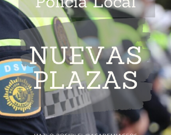 POLICÍA LOCAL PLAZAS CONVOCADAS:  ALMASSORA, L´ALCÚDIA, GRANAJA DE ROCAMORA, BENIFAIÓ