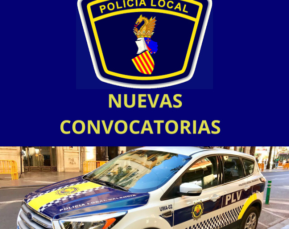 POLICÍA LOCAL PLAZAS CONVOCADAS:  REDOVÁN; XIRIVELLA, VILAVELLA