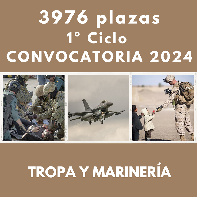 3976 plazas TROPA Y MARINERÍA primer ciclo CONVOCATORIA- 2024